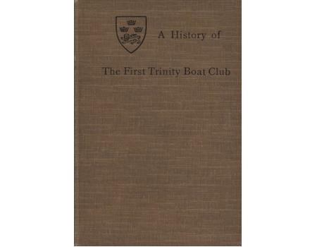 A HISTORY OF THE FIRST TRINITY BOAT CLUB