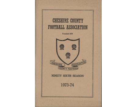CHESHIRE COUNTY FOOTBALL ASSOCIATION 1973-74 OFFICIAL HANDBOOK