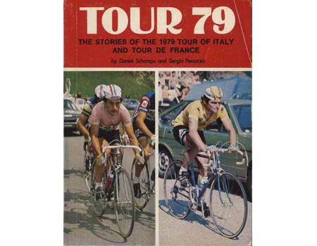 TOUR 79 - THE STORIES OF THE 1979 TOUR OF ITALY AND TOUR DE FRANCE