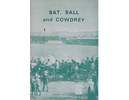 BAT, BALL AND COWDREY