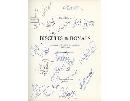 BISCUITS & ROYALS: A HISTORY OF READING F.C. 1871-1986
