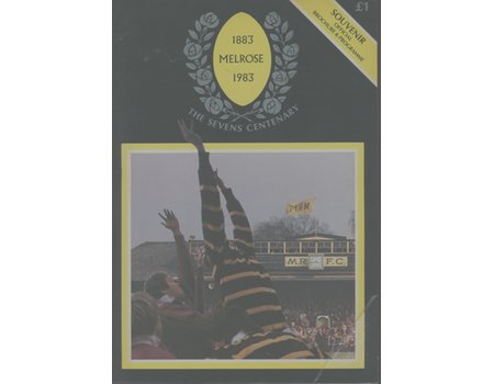 MELROSE RUGBY FOOTBALL CLUB - THE SEVENS CENTENARY 1883-1983 SOUVENIR PROGRAMME/BROCHURE
