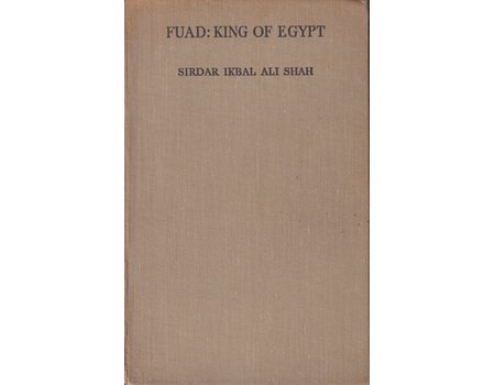 FUAD: KING OF EGYPT