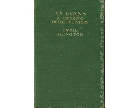 MR. EVANS - A CRICKETO-DETECTIVE STORY