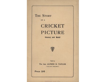 THE STORY OF A CRICKET PICTURE (SUSSEX & KENT)