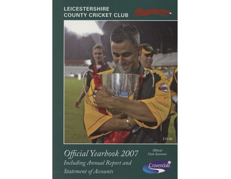 LEICESTERSHIRE COUNTY CRICKET CLUB 2007 YEAR BOOK