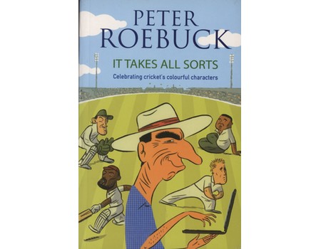 IT TAKES ALL SORTS - CELEBRATING CRICKET