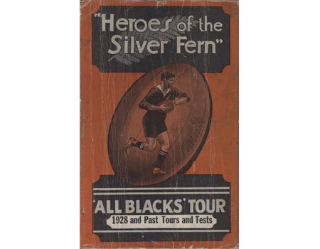 HEROES OF THE SILVER FERN - NEW ZEALAND ALL BLACKS TOUR TO SOUTH AFRICA 1928 (SOUVENIR PROGRAMME)