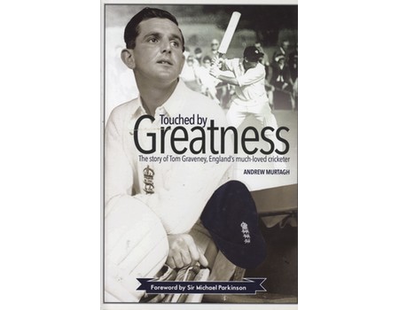 TOUCHED BY GREATNESS - THE STORY OF TOM GRAVENEY, ENGLAND