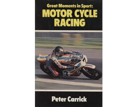 GREAT MOMENTS IN SPORT: MOTOR CYCLE RACING