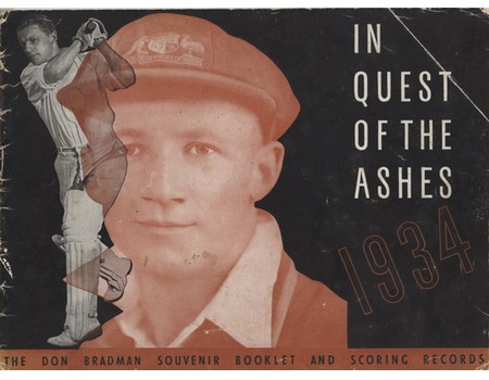 IN QUEST OF THE ASHES 1934 - THE DON BRADMAN SOUVENIR BOOKLET AND SCORING RECORDS