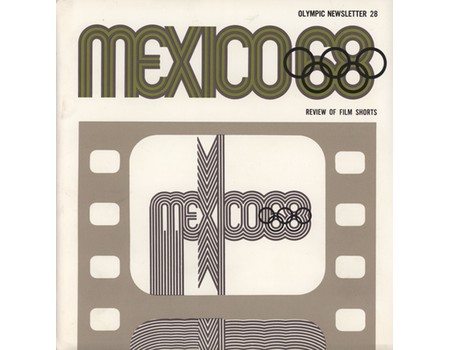 MEXICO 68 - OLYMPIC NEWSLETTER 28 / REVIEW OF FILM SHORTS