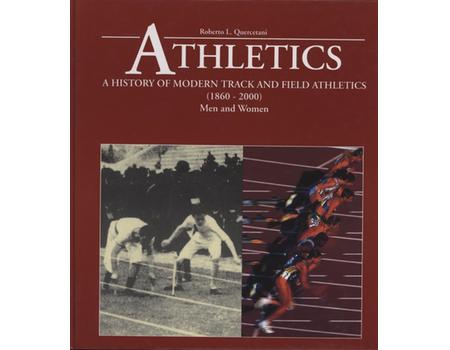 ATHLETICS - A HISTORY OF MODERN TRACK AND FIELD ATHLETICS (1860-2000)