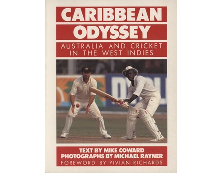 CARIBBEAN ODYSSEY - AUSTRALIA  AND CRICKET IN THE WEST INDIES