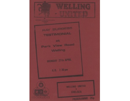 WELLING UNITED V CHELSEA (RAY BURGESS TESTIMONIAL) 1985-86 FOOTBALL PROGRAMME