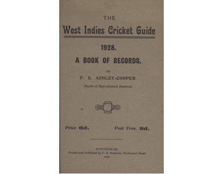 THE WEST INDIES CRICKET GUIDE 1928: A BOOK OF RECORDS