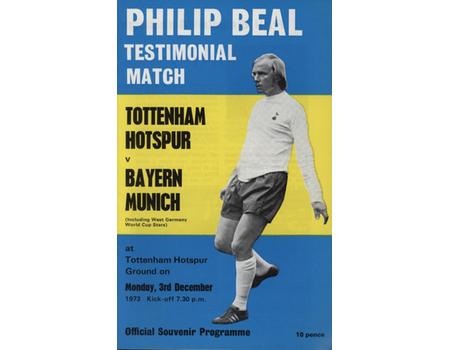 TOTTENHAM HOTSPUR V BAYERN MUNICH 1973-74 (PHILIP BEAL TESTIMONIAL) FOOTBALL PROGRAMME