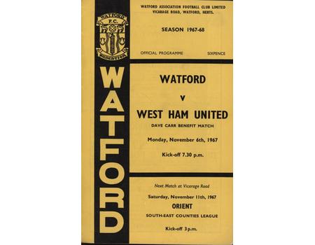 WATFORD V WEST HAM UNITED 1967 (DAVE CARR TESTIMONIAL) FOOTBALL PROGRAMME