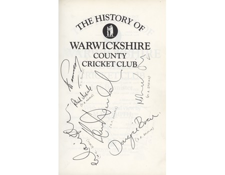 THE HISTORY OF WARWICKSHIRE COUNTY CRICKET CLUB (MULTI SIGNED)