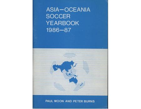 THE ASIA-OCEANIA SOCCER YEARBOOK 1986-87