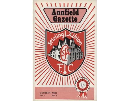 ANNFIELD GAZETTE - STIRLING ALBION F.C. NO.1 VOL.1, OCTOBER 1967