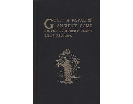 GOLF: A ROYAL AND ANCIENT GAME