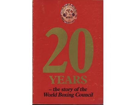 20 YEARS - THE STORY OF THE WORLD BOXING COUNCIL
