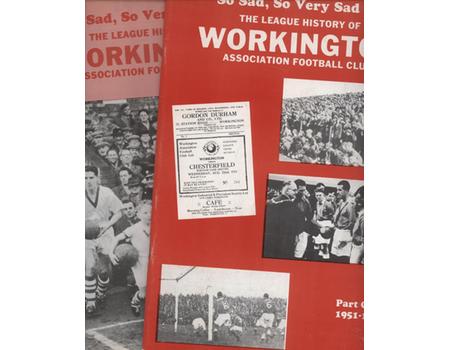 SO SAD, SO VERY SAD - THE LEAGUE HISTORY OF WORKINGTON ASSOCIATION FOOTBALL CLUB. PART ONE 1951-58 (WITH PICTORIAL SUPPLEMENT)