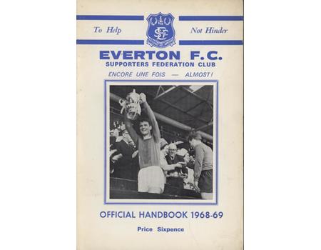 EVERTON F.C. SUPPORTERS FEDERATION CLUB OFFICIAL HANDBOOK 1968-69