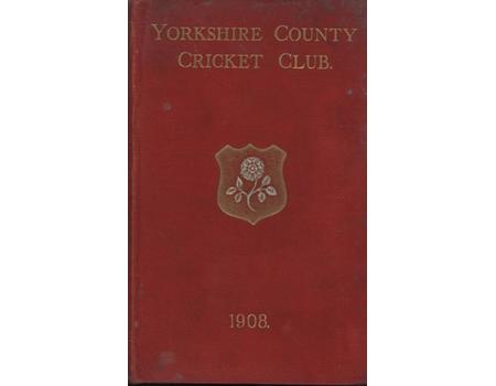 YORKSHIRE COUNTY CRICKET CLUB 1908 [ANNUAL]