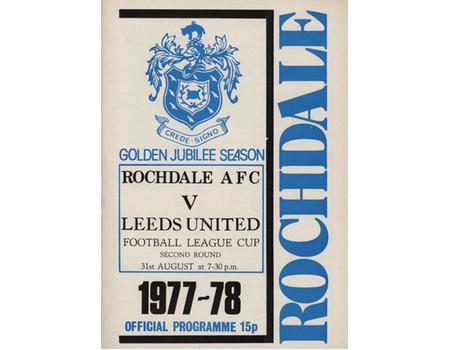 ROCHDALE V LEEDS UNITED (LEAGUE CUP 2ND RD) 1977-78 FOOTBALL PROGRAMME