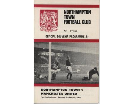 NORTHAMPTON TOWN V MANCHESTER UNITED 1969-70 FOOTBALL PROGRAMME - GEORGE BEST SCORES 6 GOALS