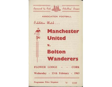 MANCHESTER UNITED V BOLTON WANDERERS (EXHIBITION MATCH IN CORK) 1962-63 FOOTBALL PROGRAMME