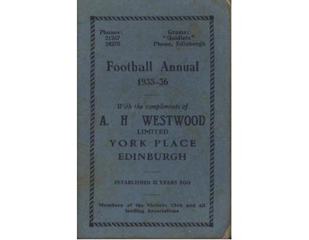 A.H. WESTWOOD LIMITED FOOTBALL ANNUAL 1935-36 (EDINBURGH)