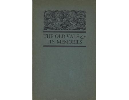 THE OLD VALE AND ITS MEMORIES (VALE OF LEVEN FOOTBALL CLUB)
