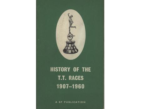 HISTORY OF THE T.T. RACES 1907-1960