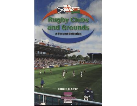 RUGBY CLUBS AND GROUNDS - A SECOND SELECTION