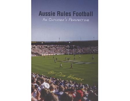 AUSSIE RULES FOOTBALL - AN OUTSIDER