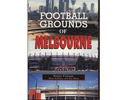 FOOTBALL GROUNDS OF MELBOURNE