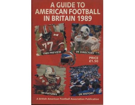 A GUIDE TO AMERICAN FOOTBALL IN BRITAIN 1989