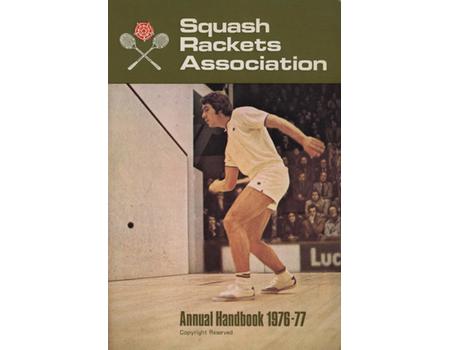 THE SQUASH RACKETS ASSOCIATION ANNUAL HANDBOOK 1976-77