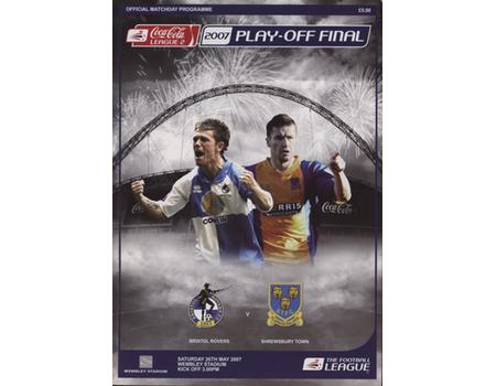 BRISTOL ROVERS V SHREWSBURY TOWN 2006-07 (PLAY OFF FINAL) FOOTBALL PROGRAMME