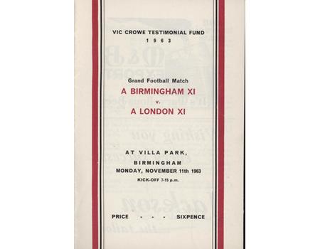 A BIRMINGHAM XI V A LONDON XI (VIC CROWE TESTIMONIAL) 1962-63 FOOTBALL PROGRAMME
