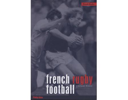 FRENCH RUGBY FOOTBALL - A CULTURAL HISTORY