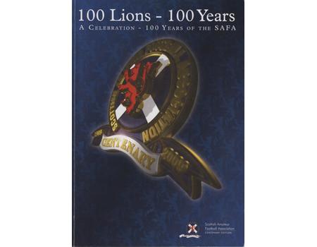 100 LIONS - 100 YEARS: A CELEBRATION - 100 YEARS OF THE SAFA