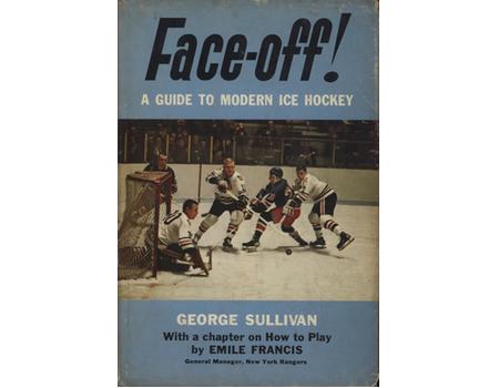 FACE-OFF! - A GUIDE TO MODERN ICE HOCKEY