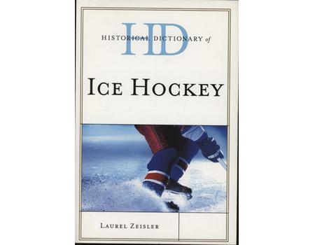 HISTORICAL DICTIONARY OF ICE HOCKEY