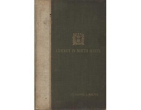 CRICKET IN NORTH HANTS. RECORDS AND REMINISCENCES