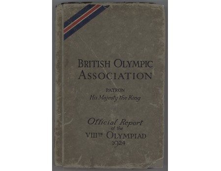 BRITISH OLYMPIC ASSOCIATION REPORT - PARIS 1924