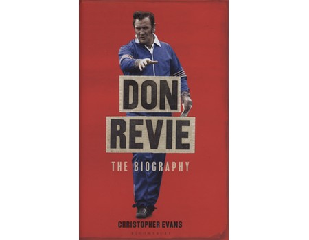 DON REVIE - THE BIOGRAPHY